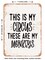 DECORATIVE METAL SIGN - This is My Circus these Are My Monkeys - Vintage Rusty Look